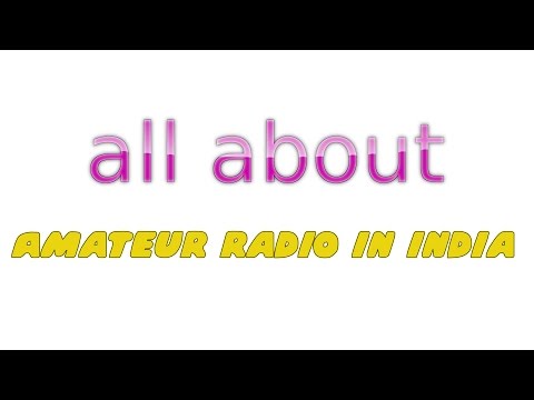 All About - Amateur radio in India (Extended)