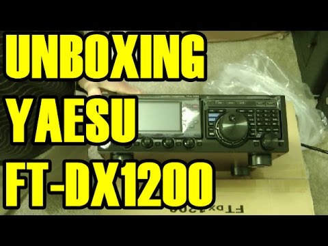 UNBOXING YAESU FT DX1200 HAM RADIO