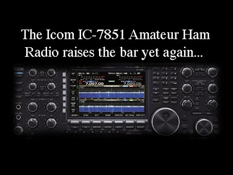 The Icom IC-7851 Amateur Ham Radio raises the bar yet again...